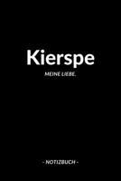 Kierspe: Notizbuch, Notizblook, Notizheft, Notizen, Block, Planer | DIN A5, 120 Seiten | Liniert, Linien, Lined | Deine Stadt, Dorf, Region und Heimat (German Edition) 1696525306 Book Cover