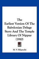 The Earliest Version Of The Babylonian Deluge Story And The Temple Library Of Nippur 1167040066 Book Cover