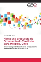Hacia una propuesta de Ordenamiento Territorial para Melipilla, Chile 3659089486 Book Cover