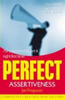 Perfect Assertiveness 1844131548 Book Cover