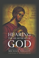 Hearing the Heartbeat of God 1954387105 Book Cover