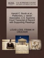 Harold C. Booth et al., Petitioners, v. Varian Associates. U.S. Supreme Court Transcript of Record with Supporting Pleadings 1270482580 Book Cover