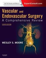 Vascular and Endovascular Surgery: A Comprehensive Review, Textbook with CD-ROM 1416001832 Book Cover