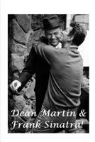 Dean Martin and Frank Sinatra! 0464111048 Book Cover