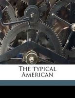 The Typical American 1359579478 Book Cover