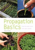 Propagation Basics: How To Make More From Your Plants (Pyramid Paperbacks) 0600614654 Book Cover