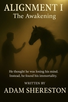 Alignment 1 - The Awakening B0FWKMQ8PV Book Cover