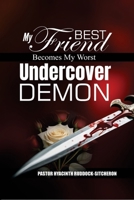 MY BEST FRIEND BECOMES MY WORSE UNDERCOVER DEMON B0FLYGCV6D Book Cover