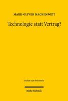 Technologie Statt Vertrag?: Sachmangelbegriff, Negative Beschaffenheitsvereinbarungen Und Agb Beim Kauf Digitaler Guter 3161533917 Book Cover