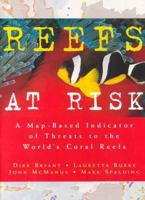 Reefs at Risk: A Map-Based Indicator of Threats to the World's Coral Reefs 1569732574 Book Cover