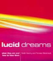 Lucid Dreams: What They Are and How to Have Them 0722539134 Book Cover
