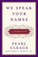 We Speak Your Names: A Celebration 0345490274 Book Cover