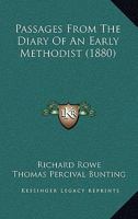 Passages from the Diary of an Early Methodist (Classic Reprint) 1166996018 Book Cover