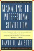 Managing The Professional Service Firm 0684834316 Book Cover