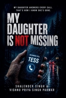 My Daughter Is Not Missing B0HM2351TH Book Cover