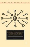 Representing Difference in the Medieval and Modern Orientalist Romance 1137601310 Book Cover