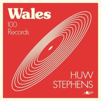 Wales: A Hundred Records 1912631474 Book Cover