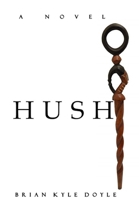 Hush 1499272316 Book Cover