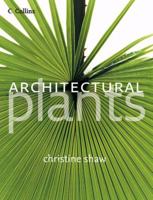 HarperCollins Practical Gardener: Architectural Plants: What to Grow and How to Grow It 0060733373 Book Cover
