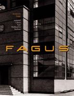 Fagus: Industrial Culture from Werkbund to Bauhaus 1568981759 Book Cover