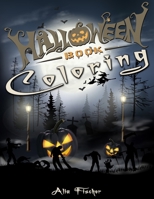 Halloween Coloring Book For Adults: 45+ Spooky Designs of Pumpkins, Haunted Houses, Witches, Jack-o-Lanterns, Skulls, Calavera, Owls, and more (Relaxation Coloring Books) B08DDGQ7BG Book Cover