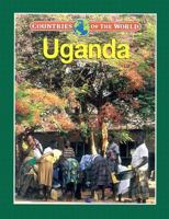 Uganda (Countries of the World) 0836831128 Book Cover