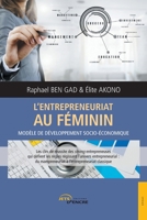 L'Entrepreneuriat au féminin (French Edition) 2355230382 Book Cover