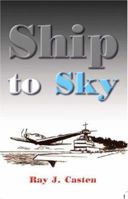 Ship to Sky 159453358X Book Cover