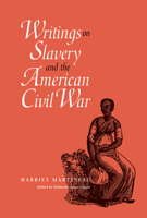 Writings on Slavery and the American Civil War 0875802923 Book Cover