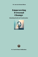 Empowering Personal Change: Unleashing Growth and Transformation B0C87M65WD Book Cover