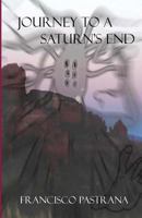 Journey to a Staurn's End 1494286831 Book Cover