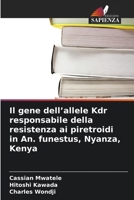 Il gene dell'allele Kdr responsabile della resistenza ai piretroidi in An. funestus, Nyanza, Kenya (Italian Edition) 6630145828 Book Cover