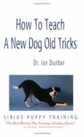 How to Teach a New Dog Old Tricks 1888047062 Book Cover