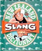 New Zealand slang dictionary 0790002728 Book Cover