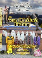 The Year of Much Fishing 1495197476 Book Cover