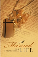 A Married Life 1483482081 Book Cover