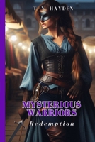 Mysterious Warriors: Redemption 1500726435 Book Cover