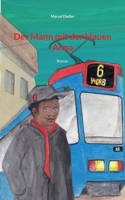 Der Mann mit der blauen Anna: Roman 3741205036 Book Cover
