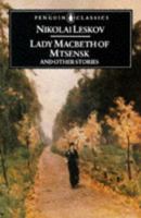 Lady Macbeth of Mtsensk And Other Stories 0140444912 Book Cover