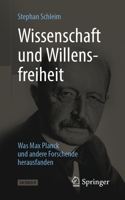 Wissenschaft und Willensfreiheit: Was Max Planck und andere Forschende herausfanden 3662663228 Book Cover