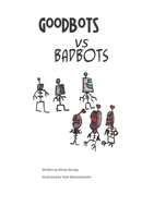 GoodBots vs. BadBots 1706357087 Book Cover