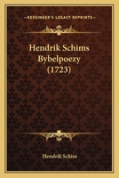 Hendrik Schims Bybelpoezy (1723) 1166052788 Book Cover
