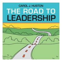 The Road to Leadership 1945157607 Book Cover