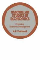 Financing Economic Development (Study in Economics) 1349024694 Book Cover