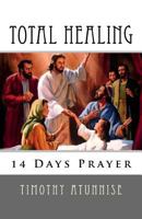 14 Days Prayer for Total Healing 1533581622 Book Cover