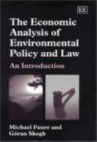 The Economic Analysis of Environmental Policy and Law: An Introduction 1845422929 Book Cover