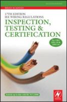 17th Edition Iee Wiring Regulations: Inspection, Testing and Certification 0080966101 Book Cover