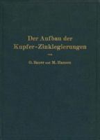 Der Aufbau Der Kupfer-Zinklegierungen 3642893228 Book Cover