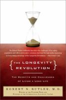 The Longevity Revolution: The Benefits and Challenges of Living a Long Life 1586486926 Book Cover