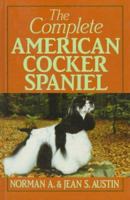 The Complete American Cocker Spaniel 0876051298 Book Cover